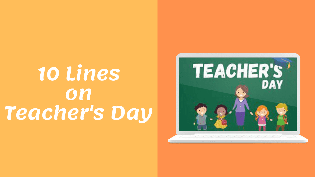 10 lines on Teachers Day